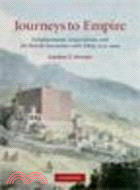 Journeys to Empire:Enlightenment, Imperialism, and the British Encounter with Tibet, 1774-1904