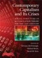 Contemporary Capitalism and its Crises:Social Structure of Accumulation Theory for the 21st Century