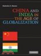 China and India in the Age of Globalization