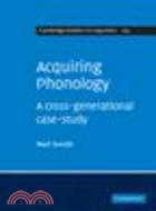 Acquiring Phonology:A Cross-Generational Case-Study