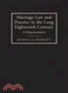 Marriage Law and Practice in the Long Eighteenth Century:A Reassessment