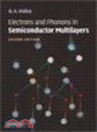 Electrons and Phonons in Semiconductor Multilayers