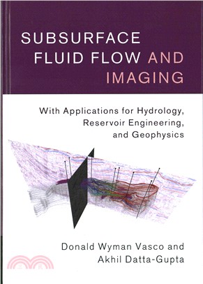 Subsurface Fluid Flow and Imaging ─ With Applications for Hydrology, Reservoir Engineering, and Geophysics