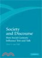 Society and Discourse:How Social Contexts Influence Text and Talk