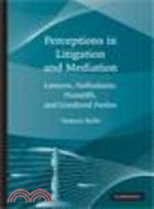 Perceptions in Litigation and Mediation:Lawyers, Defendants, Plaintiffs, and Gendered Parties