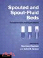 Spouted and Spout-Fluid Beds:Fundamentals and Applications