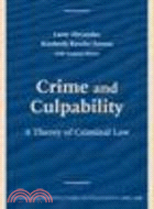 Crime and Culpability:A Theory of Criminal Law