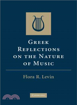 Greek Reflections on the Nature of Music