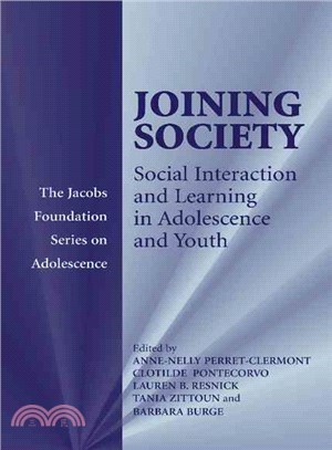 Joining Society：Social Interaction and Learning in Adolescence and Youth