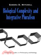 Biological Complexity and Integrative Pluralism