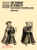 The Pursuit of Stability：Social Relations in Elizabethan London