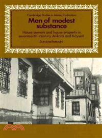 Men of Modest Substance ― House Owners and House Property in Seventeenth-Century Ankara and Kayseri