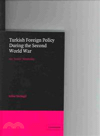 Turkish Foreign Policy During the Second World War ― An Active Neutrality