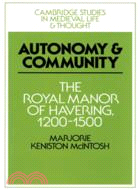 Autonomy and Community：The Royal Manor of Havering, 1200–1500