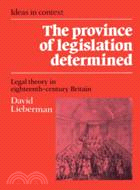 The Province of Legislation Determined：Legal Theory in Eighteenth-Century Britain