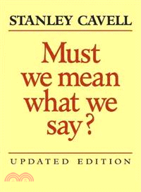 Must We Mean What We Say?—A Book of Essays
