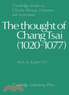 The Thought of Chang Tsai (1020–1077)