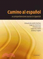 Camino Al Espanol ― A Comprehensive Course in Spanish