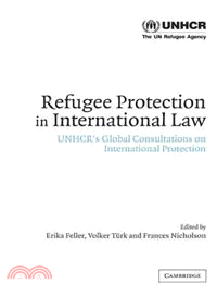 Refugee Protection in International Law ― Unhcr's Global Consultations on International Protection