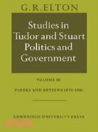 Studies in Tudor and Stuart Politics and Government：VOLUME3