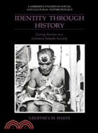 Identity through History：Living Stories in a Solomon Islands Society