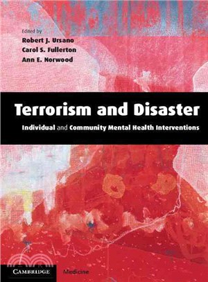 Terrorism and Disaster：Individual and Community Mental Health Interventions