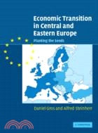 Economic Transition in Central and Eastern Europe：Planting the Seeds