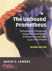 The Unbound Prometheus―Technical Change and Industrial Development in Western Europe from 1750 to Present