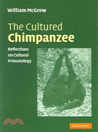 The Cultured Chimpanzee：Reflections on Cultural Primatology