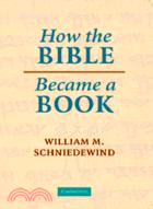 How the Bible Became a Book：The Textualization of Ancient Israel