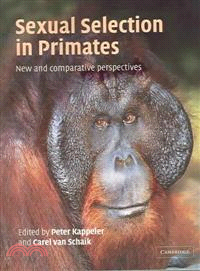 Sexual Selection in Primates：New and Comparative Perspectives