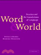 Word and World：Practice and the Foundations of Language