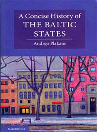 A Concise History of the Baltic States