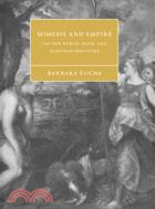 Mimesis and Empire：The New World, Islam, and European Identities