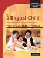 The Bilingual Child ─ Early Development and Language Contact