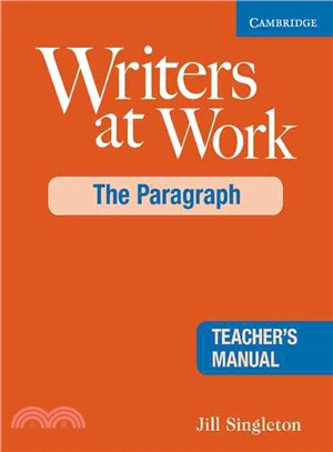 Writers at Work, The Paragraph Teacher's Manual(2/e)