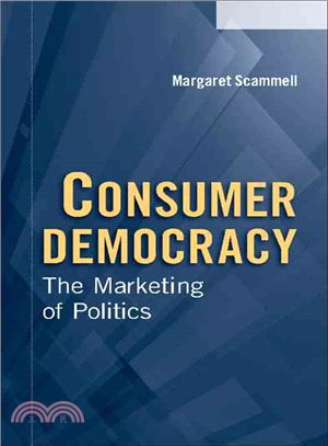 Consumer Democracy ― The Marketing of Politics