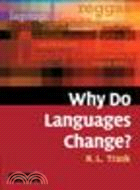 Why Do Languages Change？