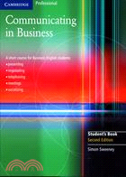 Communicating In Business―A Short Course for Business English Students : Curltural Diversity and Socializaing, Usin the Telephone, Presentations, Meetings and Negotiations