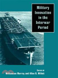 Military Innovation in the Interwar Period