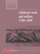 Children's Work and Welfare 1780–1890