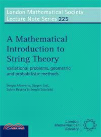 A Mathematical Introduction to String Theory：Variational Problems, Geometric and Probabilistic Methods