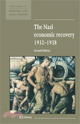 The Nazi Economic Recovery 1932-1938