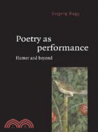 Poetry as Performance：Homer and Beyond