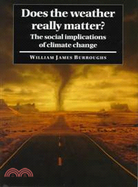 Does the Weather Really Matter?：The Social Implications of Climate Change