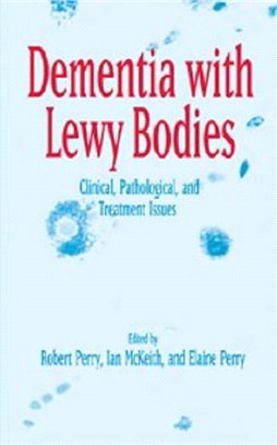 Dementia with Lewy Bodies：Clinical, Pathological, and Treatment Issues