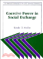 Coercive Power in Social Exchange