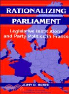 Rationalizing parliament :le...