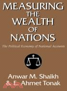 Measuring the Wealth of Nations：The Political Economy of National Accounts