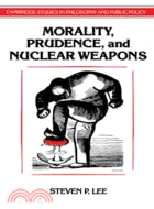 Morality, Prudence, and Nuclear Weapons